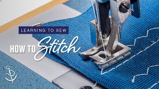 Learning to Sew Part 2 How to Stitch [upl. by Primaveras]