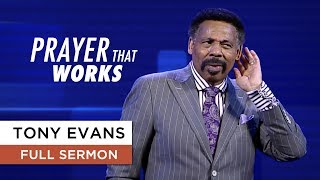 How to Get Your Prayers Answered  Tony Evans Sermon [upl. by Guimond14]