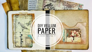 DIY Vellum Paper amp How To Use It  Nature Journal Part 4 [upl. by Ennove518]