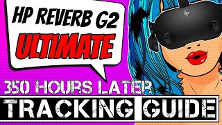 HP Reverb G2 Ultimate Tracking Guide  Light amp Room tips amp tricks [upl. by Affay]