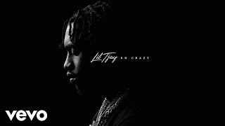 Lil Tjay  Go Crazy Official Audio [upl. by Lamak]