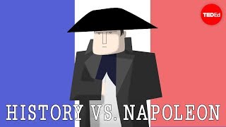 History vs Napoleon Bonaparte  Alex Gendler [upl. by Eelrebmyk]