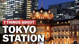 7 Things to know about Tokyo Station  japanguidecom [upl. by Salot638]