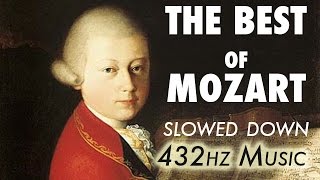 The Best Of Mozart  Slowed Down  432Hz  45 Hours [upl. by Aiasi130]