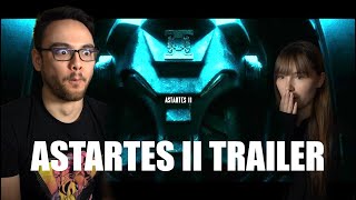 Astartes II – Official Teaser Trailer Reaction [upl. by Virendra]