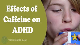 Caffeine and ADHD How Do Caffeinated Drinks Affect ADHD [upl. by Lrig]