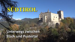 SÜDTIROL  Unterwegs zwischen Etsch und Pustertal [upl. by Fabrin]