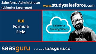 10 Formula field in Salesforce Lightning Experience  Salesforce Training Videos [upl. by Kosak]