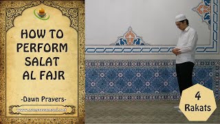 How to Perform Salat al Fajr Dawn Prayer [upl. by Ledua41]