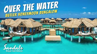 Over The Water Honeymoon Butler Bungalow  Sandals Royal Caribbean Full Walkthrough Tour amp Review 4K [upl. by Pinsky]