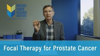 Focal Therapy for Prostate Cancer  Prostate Cancer Staging Guide [upl. by Checani]