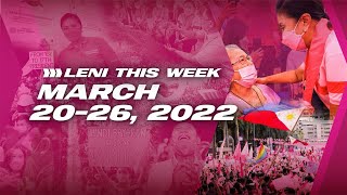 Leni This Week March 20 to March 26 2022 [upl. by Hosea]