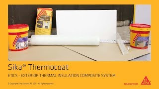 Sika® Thermocoat  ETICS Exterior Thermal Insulation Composite System [upl. by Parrie647]