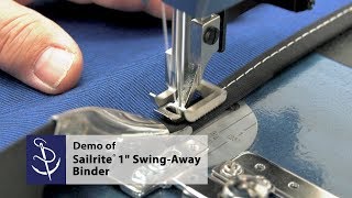 Sailrite® 1quot Swing‑Away Binder Demo [upl. by Ahsinom]