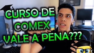 VALE A PENA ESTUDAR COMERCIO EXTERIOR  OPINIAO SINCERO [upl. by Nakada932]