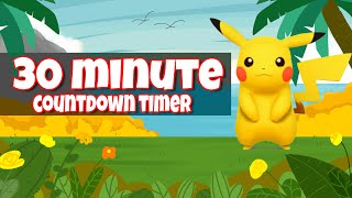 30 minute countdown timer  pikachu [upl. by Enelrac]