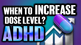 When Should You Increase The Dosage Level 💊🤔 ADHD Meds [upl. by Layney]