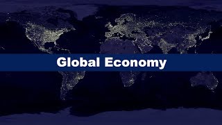 What is the Global Economy [upl. by Eiramait]