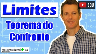 Cálculo Teorema do Confronto nos Limites Aula 5 de 15 [upl. by Odrarebe680]