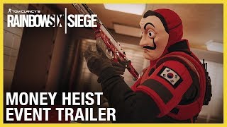 Rainbow Six Siege Money Heist Event  Trailer  Ubisoft NA [upl. by Lsil995]