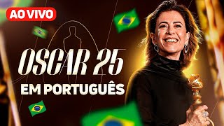 🇧🇷 OSCAR 2025 TRANSMISSÃO AO VIVO EM PORTUGUÊS [upl. by Crispas802]