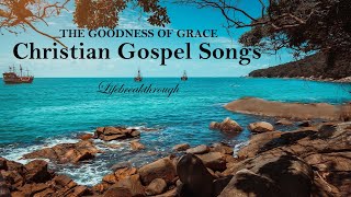 100 Christian Gospel Songs Beautiful Collection Inspirational Praise amp Worship  LIfebreakthrough [upl. by Jea]