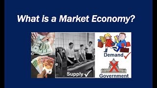 What is a Market Economy [upl. by Ociredef]