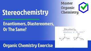 Enantiomers Diastereomers Or The Same [upl. by Anilyx]