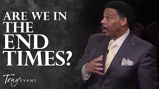 What You Need to Know About Prophecy amp the End Times  Tony Evans Sermon [upl. by Langdon]