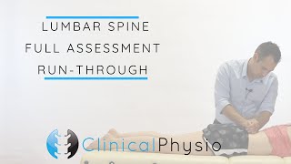 Lumbar Spine Full Assessment Run Through  Clinical Physio [upl. by Wilmott602]