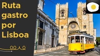 Ruta gastronómica por Lisboa Reportaje  Nuestras sugerencias [upl. by Aiket]