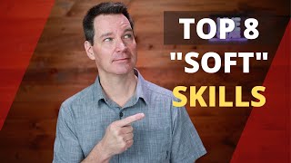 What Are Soft Skills Top 8 [upl. by Wertheimer905]