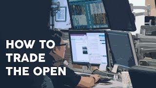 How to trade the open [upl. by Eittam843]