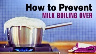 How to Prevent Milk From Boiling Over  Unbelievable Kitchen Tips and Tricks  Wow Recipes [upl. by Cade]