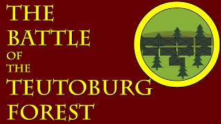 The Battle of the Teutoburg Forest 9 CE [upl. by Pellet]