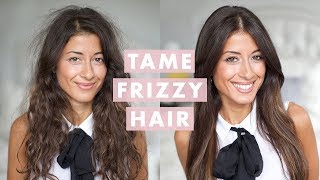 How to Tame Frizzy Hair [upl. by Dilan]