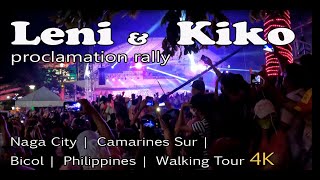 LeniKiko proclamation rally  Naga City  Camarines Sur  Bicol  Philippines 4K [upl. by Garnes]