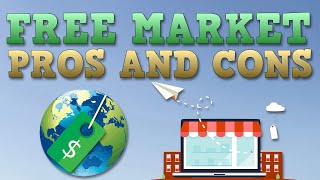 Free Market Economy  Pros and Cons [upl. by Repohtsirhc862]