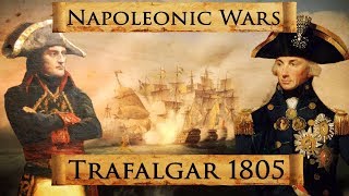 Napoleonic Wars Battle of Trafalgar 1805 DOCUMENTARY [upl. by Dehnel]