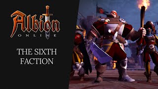 Albion Online  The Sixth Faction [upl. by Krutz424]