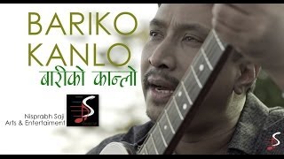 BARIKO KANLO  NHYOO BAJRACHARYA  NISPRABH SAJI amp VARIOUS ARTISTS  OFFICIAL VIDEO [upl. by Lennard438]