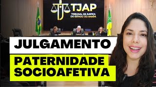 JULGAMENTO PATERNIDADE SOCIOAFETIVA [upl. by Aredna]