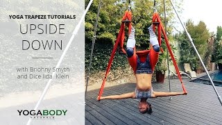 Upside Down Yoga Trapeze Tutorial with Briohny Smyth [upl. by Burck]